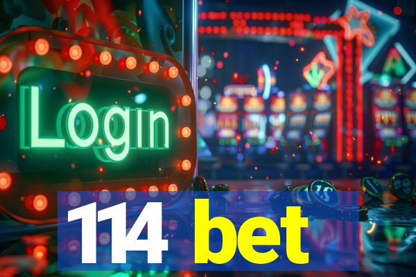 114 bet